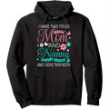 I Have Two Titles Mom & Nanny" Hoodie