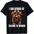 Men's Funny "I'm Afraid of Talking to Women" Print T-Shirt - Casual Crew Neck Short Sleeve Tee, Breathable & Machine Washable, Shy Social Humor Gift, Durable for Hiking, Running, Cycling (S-XXXL) - Black