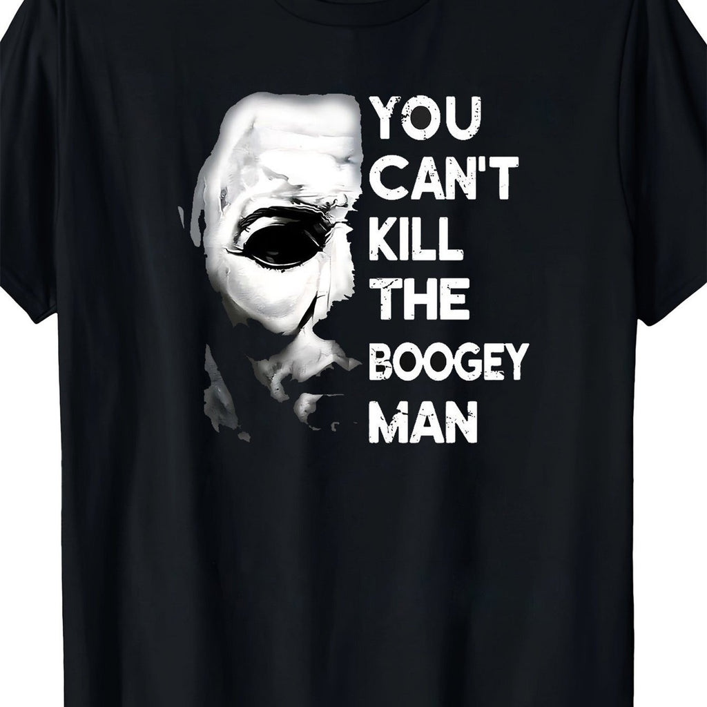 Michael Myers Shirt, Halloween Gifts, Horror Movies Killers Shirt, Michael Myers Fan Shirt, You Can Not Kill The Boogeyman Shirt