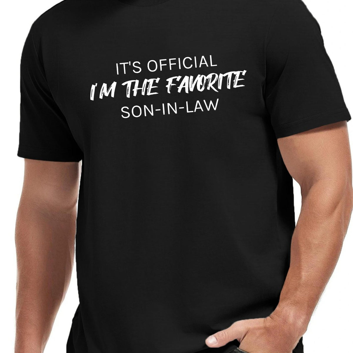 Funny "It's Official I'm The Favorite Son-In-Law" Printed Men's T-Shirt - Black with White Text - Regular Fit Casual Everyday & Wedding Tee - Machine Washable Humor Gift for Son-In-Law