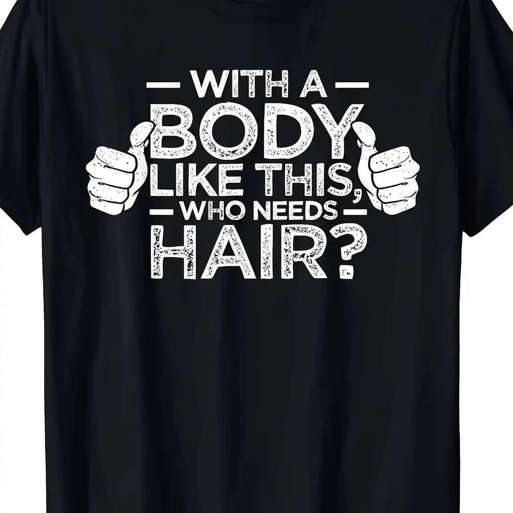 Men'S Funny "Who Needs Hair?" Graphic T-Shirt - Crew Neck Short Sleeve with Thumbs-Up Hair Design, Slight Stretch Regular Fit, All-Season Comfort Casual Streetwear Tee for Men, Humorous Bald Statement Apparel