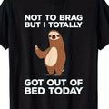 Men'S Funny Sloth "Not to Brag But I Totally Got Out of Bed Today" Graphic T-Shirt | Retro Casual Short Sleeve Round Neck Tee, Comfortable Casual Attire & Lounge Outfit, All-Season Relaxed Fit for Adults, Plus Size