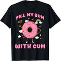 Raunchy Adult Humor - Explicit Crude Offens Comedy Fun T-Shirt