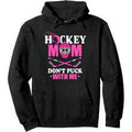 Maman de hockey, ne vous frottez pas à moi. Hoodie