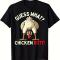 Funny Chicken Butt Graphic T-Shirt - "Guess What? Chicken Butt!" Novelty Saying - Soft Black Tee with Red Text & Cartoon Chicken Design - Loose Fit Casual Shirt for Men & Women - Birthday Party Outfit, Funny Gift Idea, All-Season Comfort