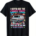 Men'S Graphic T-Shirt | I GOTTA SEE THE CANDY FIRST - Fun Short Sleeve Tee with Colorful Crisp Print Featuring Candy Van, Rainbow, and Planets | Perfect for Casual Outings, Crew Neck, All-Season, Regular Fit, Lightweight for Ultimate Comfort and Bre