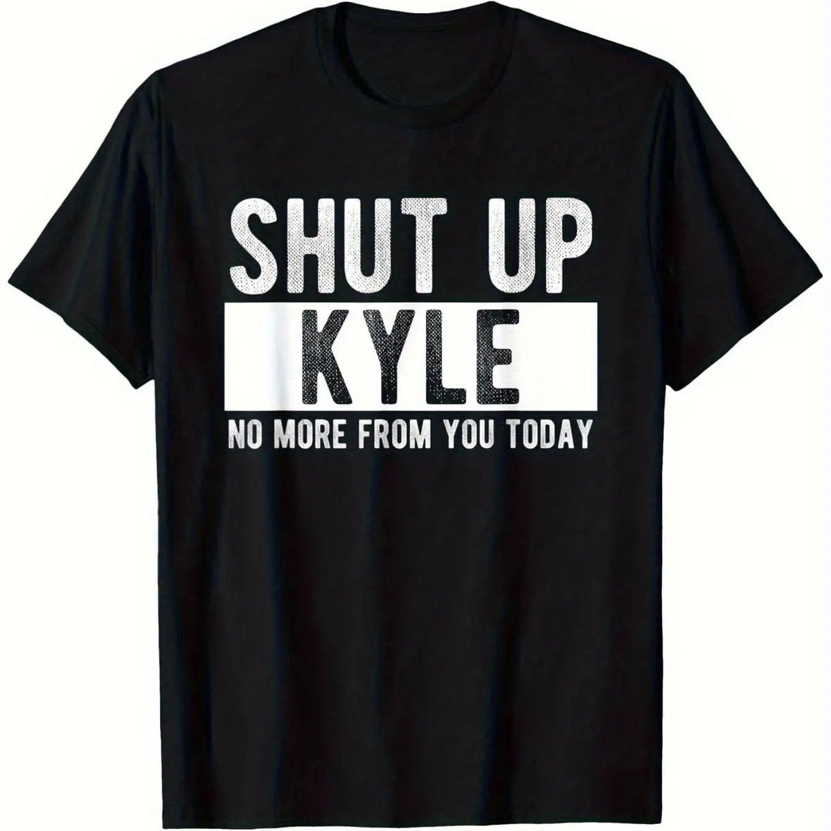 SHUT UP KYLE Funny Meme T-Shirt - Heavyweight 100% Cotton (180g) Unisex Casual Tee with Bold SHUT UP KYLE Graphic Print, Crew Neck Short Sleeve Shirt for Men & Women (S-XXXL, Black) - Machine Washable Humorous Design
