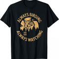 Always Birding Owl Lovers T-Shirt