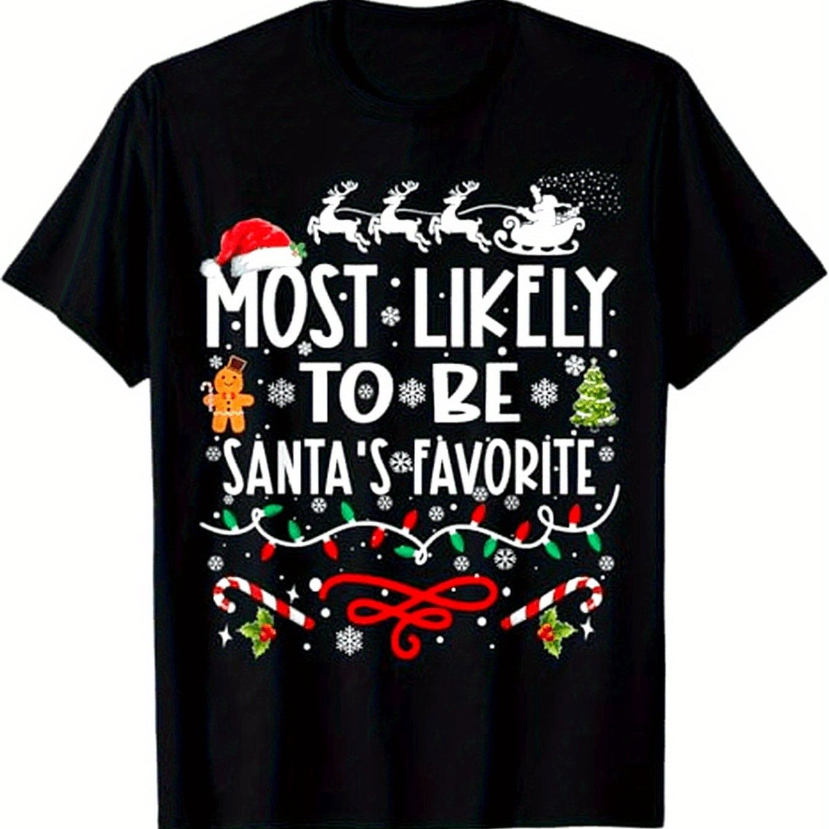 100% Cotton Most Likely To Be Santas Favorite Family Christmas T-Shirt, S-XXXL, Black, Gifts for Men Dad Husband Grandpa