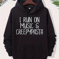 I Run Music & Creepypasta Hoodie