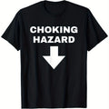 Funny Choking Hazard Dad Joke Gift T-Shirt for Men - 180g Pure Cotton Breathable & Sweat-Absorbing Black Tee, Machine Washable Regular Fit Casual Sports & Casual Attire, Leisure Clothing, Humorous Print, Comfortable Fit