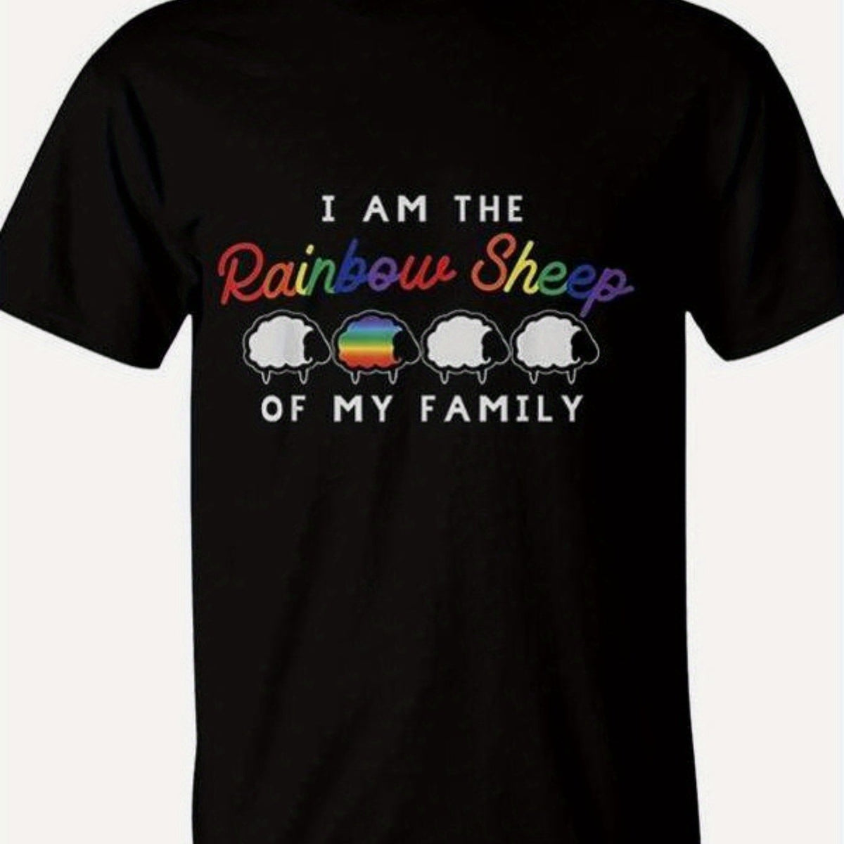 Men's "I Am The Rainbow Sheep of My Family" LGBTQ+ Pride T-Shirt