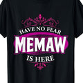 Have No Fear MEMAW Is Here Christmas Gift T-Shirt | Same Style for Men and Women, 2025 Summer, Short-Sleeved, Printed, Pure 180G, Crew Neck, Regular Fit, All-Season, Plus Size
