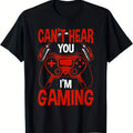 "I'M Unable to Listen, I'M Gaming!" T-Shirt for Gamers