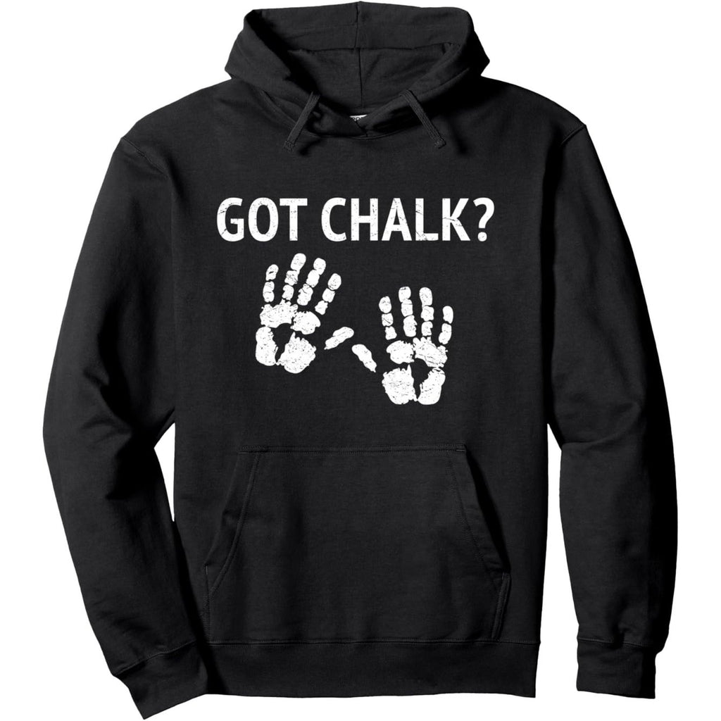 Got Chalk?" Rock Climbing Hoodie