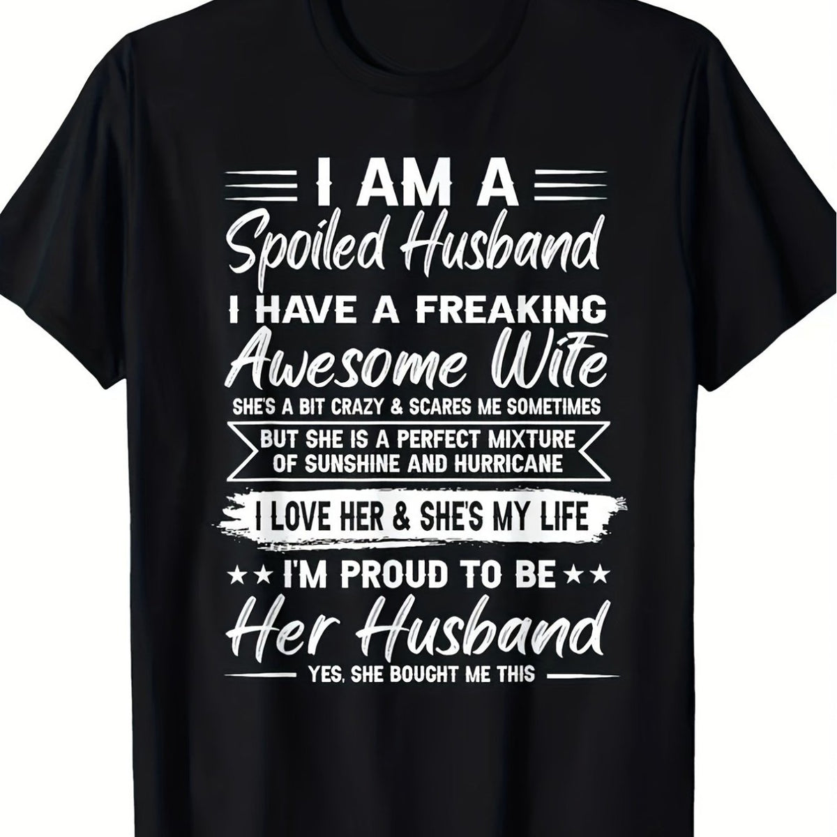 Funny 'I'm a Spoiled Husband. I Have a Stupid Wife' T-Shirt - 100% 220gsm Men'S Casual Round Neck Tee with Humorous Marriage Design, Funny Couples Gift for Husband & Wife, Father'S Day & Birthday Present, Comfortable Casual Attire for Husband Appare