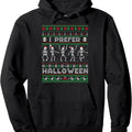 I Prefer Halloween & Christmas Hoodie
