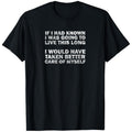 Men's Funny Sarcastic Cotton T-Shirt- If I Knew I'd Live This Long Print, Crew Neck, Short Sleeve, Black with White Text, Casual Summer T-Shirt