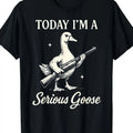 "Today I'm A Serious Goose" T-Shirt for Men Playful Novelty