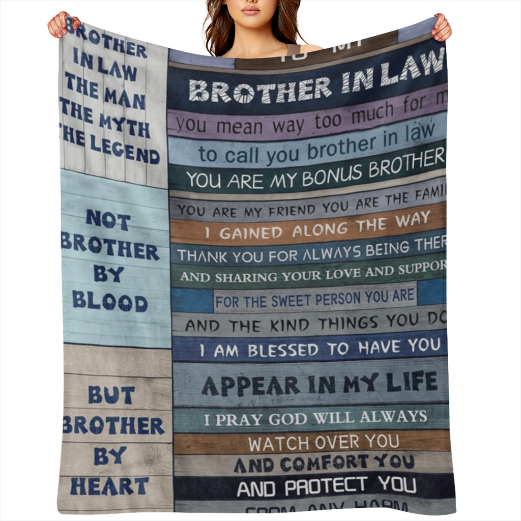 Brother- in- Law Gift Throw Blanket - Cozy Flannel, with Heartfelt Messages, Perfect for Christmas Birthday Gifts from Sister- in- Law, Soft & Warm for All Seasons, Gift for