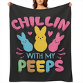 Chillin with My Peeps Throw Blanket for Couch Bed Sofa Throw Blanket for Men Women Blankets