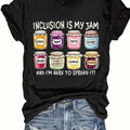 Women'S Autism Awareness T-Shirt - Inclusion Is My Program & Sensory Jar Design with Color-Coded ASD Chart (Pepperoni/Cheese) - 220gsm Heavyweight Casual Crew Neck Short Sleeve Top for Asperger'S Syndrome Advocacy, Sensory Processing Disorder Suppor