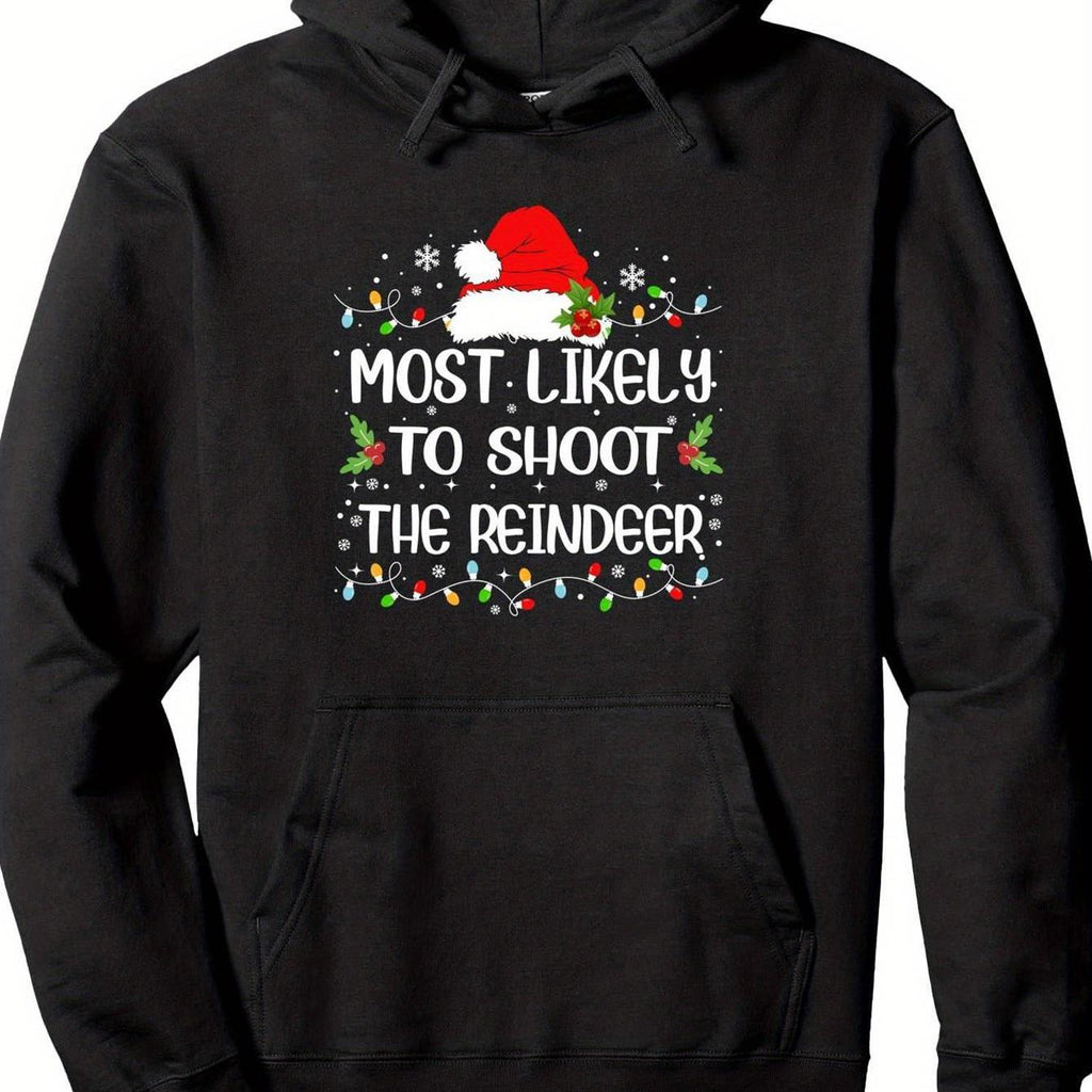 Men's "Most Likely Shoot Reindeer" 3D Hoodie