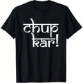 Mens Novelty Gift Tee Men Punjabi Sarcastic TBirthday Gift for HimShirt Chup Kar Indian Script