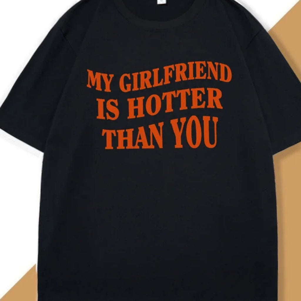 T-shirt amusant pour homme "Mon petit ami est plus chaud que toi"