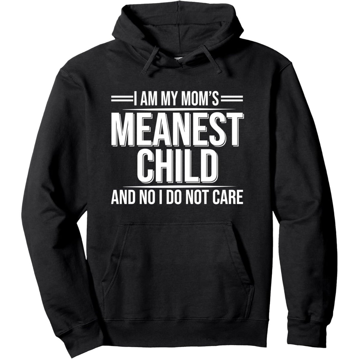 I Am Mom's Meanest Boys & Girls" Slogan Hoodie