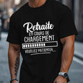 T-Shirt Drôle Cadeau de Retraite Français "Chargement en Cours