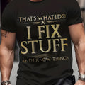 Men'S Funny Handyman T-Shirt - "That'S What I Do I Fix Stuff And I Know Things" Bold Yellow Text on Black Tee - Loose Fit Crew Neck Short Sleeve Shirt for Mechanics, DIYers, Handymen - Breathable Casual Casual Attire with Wrench Graphic - Birthday/F