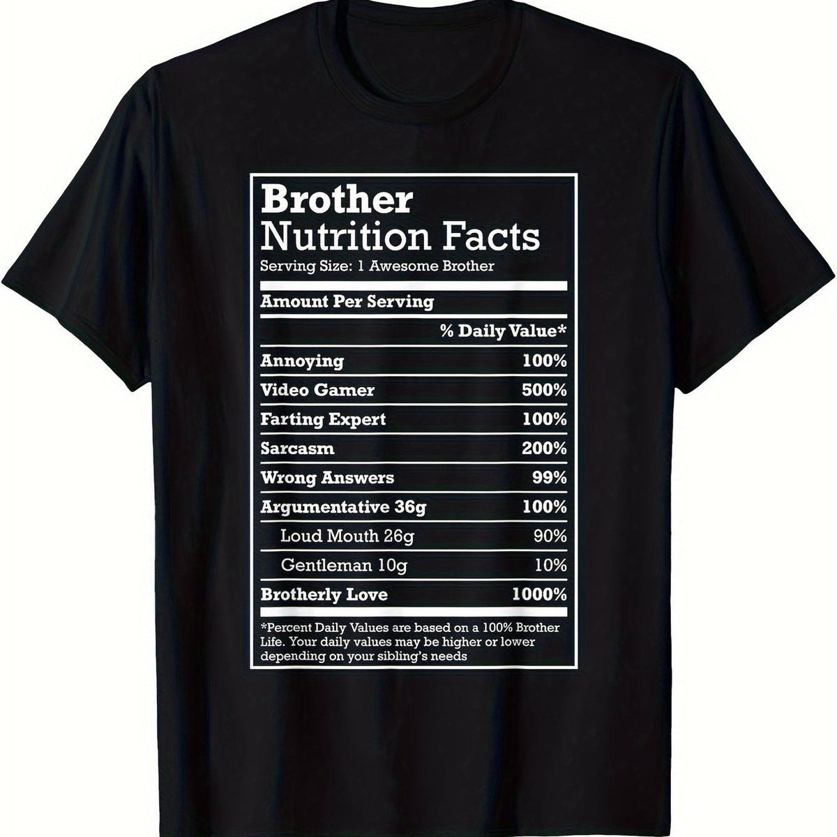 Funny Brother Nutrition Facts Parody T-Shirt - Soft & Breathable 100% Cotton Black Tee - Gamer Humor Apparel for Brothers - Birthday/Christmas Gift for Gamers - Machine Washable Casual Shirt, Gamer Clothing, Playful Graphic Tee, Comfortable Fit