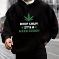 Men's Leaf & Keep Calm Weed Cough Hoodie