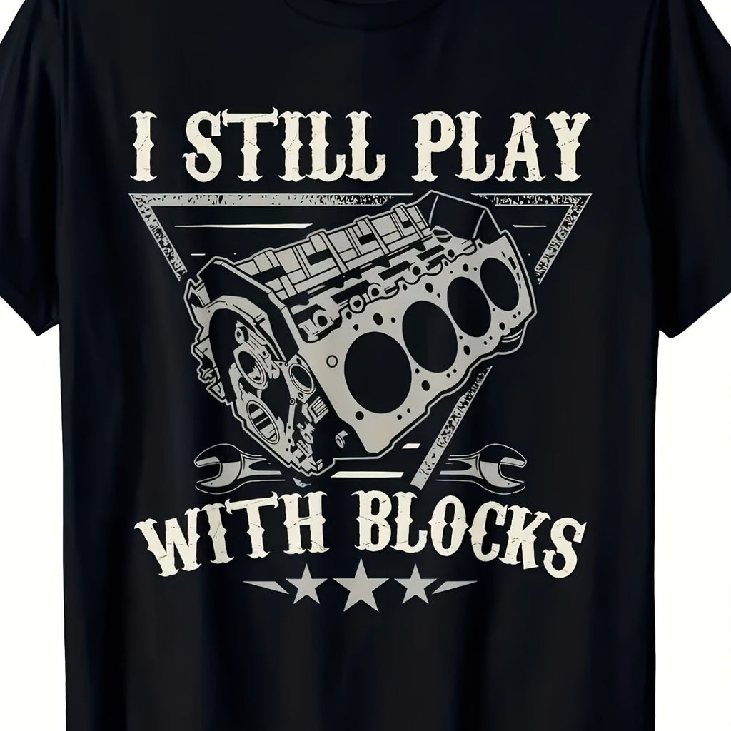 Men's "I Still Play with Blocks" Car Engine T-Shirt - Automotive Block Design, Black Short Sleeve Round Neck Tee, Durable Machine-Washable Fabric for Mechanics, Engineers & Car Lovers - Casual & Gym Wear